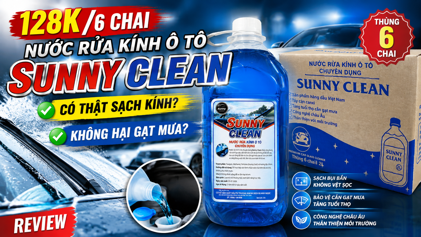 Review Nước Rửa Kính Ô Tô SUNNY CLEAN 128K/6 Chai Có Tốt Không?