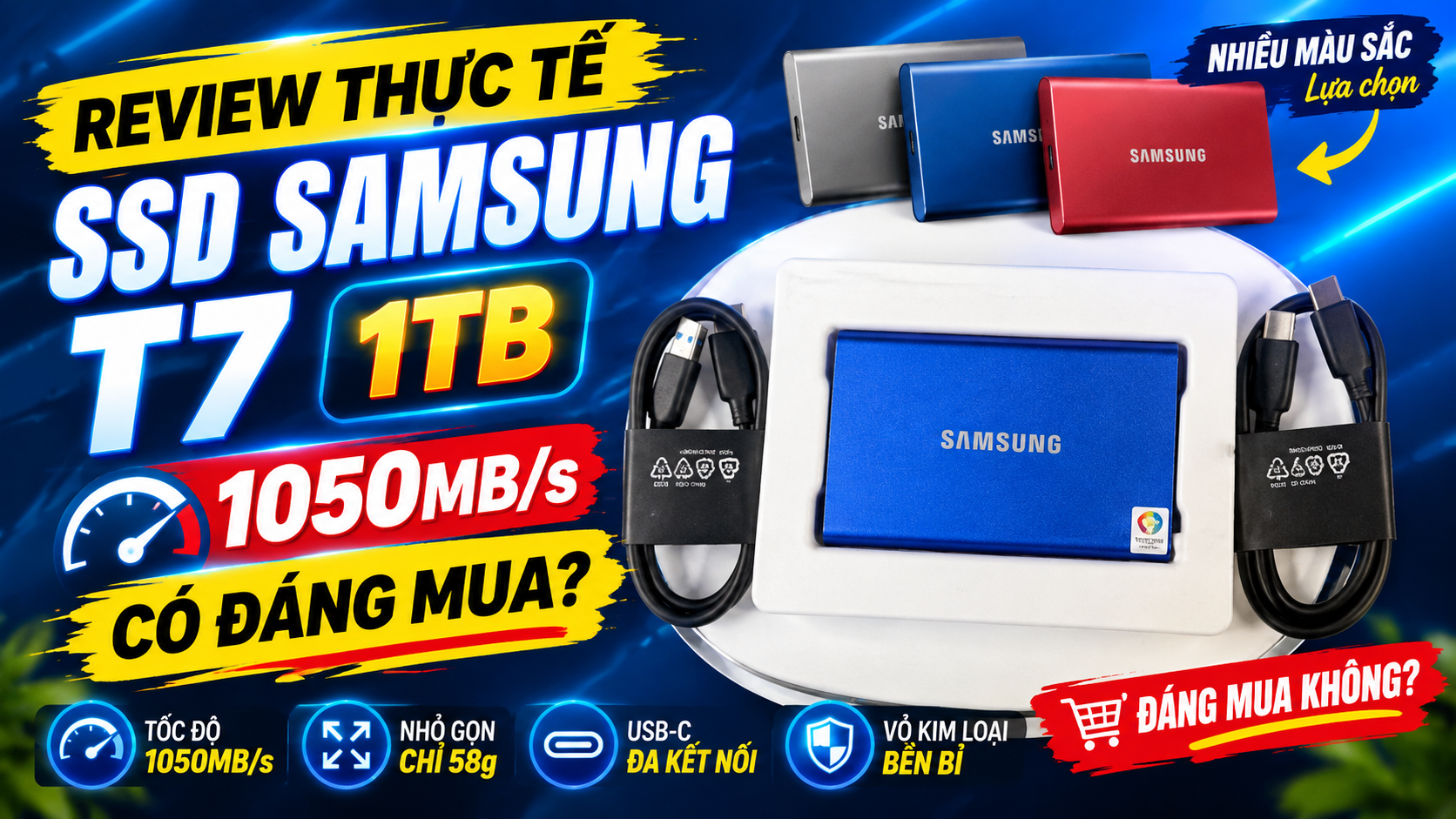 Review SSD Samsung T7 1TB: Tốc độ 1050MB/s, có đáng mua không?